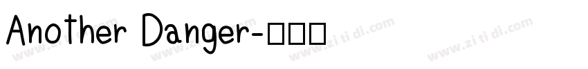 Another Danger字体转换